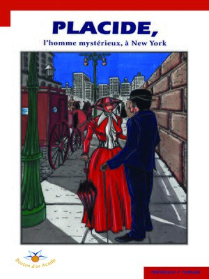 cover image of Placide, l'homme mystérieux, à New York